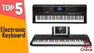 ✅Top 5 Best Electronic Keyboard | Top 5 Best Keyboard Workstations For Musicians | Top 5 Check