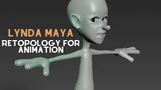 LYNDA MAYA RETOPOLOGY FOR ANIMATION