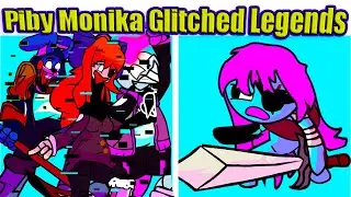 Friday Night Funkin VS Pibby Monika | Glitched Legends  Come Learn With Pibby x FNF Mod HARD