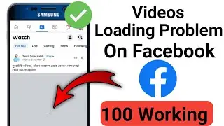 How To Fix Facebook Video Loading Problem Solve | Facebook Video Loading Problem Solve |