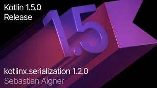kotlinx.serialization 1.2.0: Faster JSON Handling, Value Classes, API Docs & More
