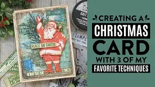 Creating A Christmas Card with 3 Of My Favorite Techniques