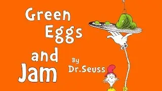Green Eggs and Jam