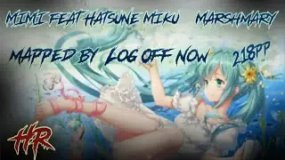 MarshmaryMIMI feat. Hatsune Miku | Mapped by Log Off Now | 218pp | 5.84*