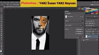 Photoshop Cs6 Foto Efekti Yarı İnsan Yarı Hayvan ( Manipülasyon )