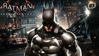 Batman: Arkham Knight #3 Встреча с Пугалом и похищение Барбары