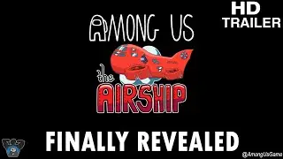 Among Us The Airship Map Reveal-AMONG US NEW MAP OFFICIAL Trailer-among us new map teaser