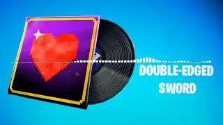 FORTNITE "DOUBLE-EDGED SWORD" LOBBY MUSIC PACK (1 HOUR)