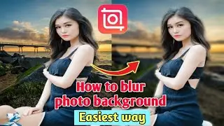 How to blur photo background in inshot - Easiest way 😍 - inshot tutorial