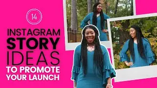 How to Use Instagram Stories to Promote Your Launch | 14 Instagram Story Ideas to Boost Your Sales