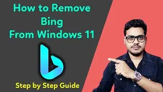 How to Remove Bing from windows 11 | Change Bing to Google in Windows 11 | Windows 11 Tips - 2023