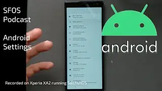SailfishOS Podcast: Android Settings