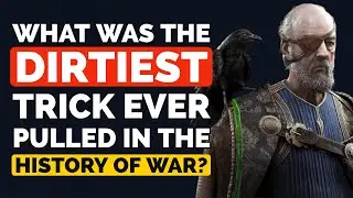 What was the Dirtiest TRICK ever Pulled in the History of War? - Reddit Podcast