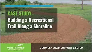 GEOWEB® Shoreline Multi-Use Trail - Case Study