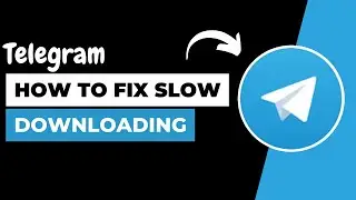 How To increase Telegram Download Speed - Fix Slow Downloading Issue on Telegram