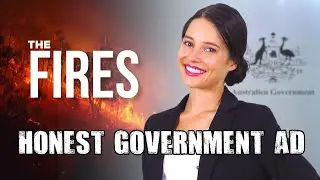Honest Government Ad | The Fires 🔥