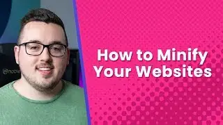 How to Minify Your Websites CSS, HTML & Javascript