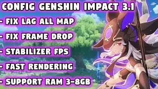 CONFIG GENSHIN IMPACT 3.1 - FIX LAG ALL MAP