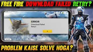Free fire download failed retry new error 2022 | Solve Download failed retry error in free fire