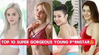 top 10 super gorgeous young p*rn stars in 2024😍 top Russian p_stars