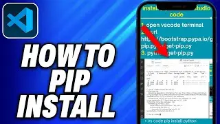 How To Pip Install Visual Studio Code (2024) - Easy Fix