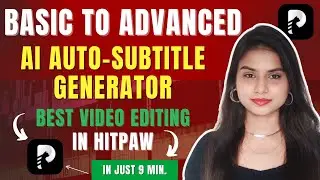 Part 4- Best AI AUTO-SUBTITLE Generator | Hitpaw