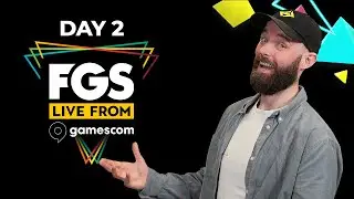 FGS Live From Gamescom - Day Two