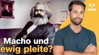 Wer war Karl Marx wirklich?