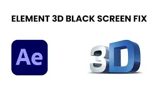 ELEMENT 3D BLACK SCREEN FIX ; AFTER EFFECTS 2022