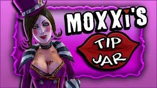 BORDERLANDS 3 - MOXXI'S TIP JAR (What you get & How much to TIP $$) SPOILER WARNING END OF VIDEO)