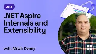 .NET Aspire Internals and Extensibility