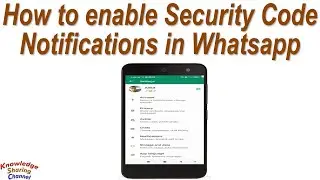 How to enable Security Code Notifications in Whatsapp
