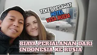 SEGINI BIAYA PERJALANAN KE RUSIA DARI INDONESIA || JAKARTA - ST. PETERSBURG || TIKET MURAH