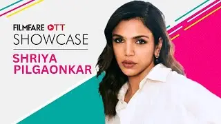 Shriya Pilgaonkar on Mirzapur, Shah Rukh Khan and being the unconventional Nepo kid | Filmfare OTT