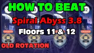 3.8 Spiral Abyss Breakdown - Floors 11 and 12 | Genshin Impact Guide