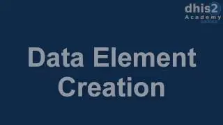 Module 4 - Session 4 - Data Elements Demo - Part 1 of 3
