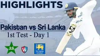 Pakistan vs Sri Lanka | Full Highlights Day 1 | 1st Test Match | PCB|M1D2