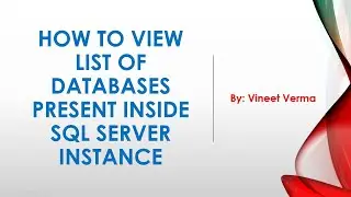 How to view a list of Databases in SQL Server Instance