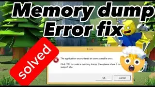 How To Fix Roblox Memory Dump Error On Windows PC(Easy & Quick)