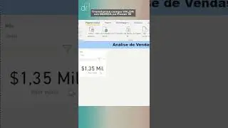 Transformando campo Valor em MOEDA no Power BI!