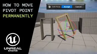 How to Adjust Pivot Point PERMANENTLY  - Unreal Engine 5