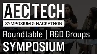 AECtech 2023 | Roundtable, R&D in AEC