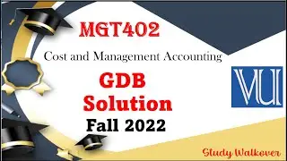 MGT402 GDB Solution MGT402 GDB Solution fall22 MGT402 GDB SolutionFA22 MGT402 GDB Solution2022FALL