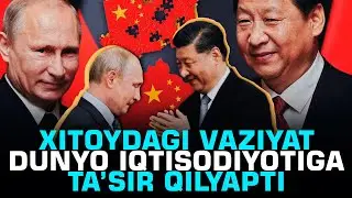Xitoydagi vaziyat dunyo iqtisodiyotiga ta’sir qilyapti #fikratuz
