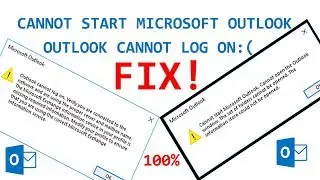 Cannot Start Microsoft Outlook?? Outlook Cannot Log On?? Solution Here.!!