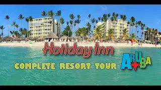 HOLIDAY INN ARUBA RESORT TOUR