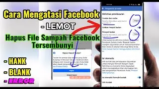 FB Lemot | Cara Menghapus File Sampah Tersembunyi di Facebook