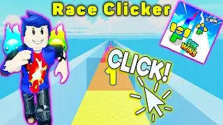 КЛИКАЙ И БЕГИ  НОВЫЙ СКОРОСТНОЙ КЛИКЕР В РОБЛОКС Race Clicker ROBLOX