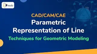 Parametric Representation of Line - Techniques For Geometric Modeling - CAD/CAM/CAE