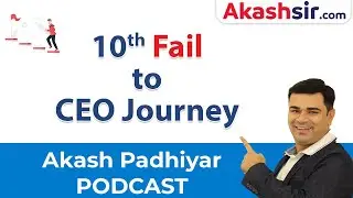 10th Fail to CEO Journey  - Akash Padhiyar Podcast